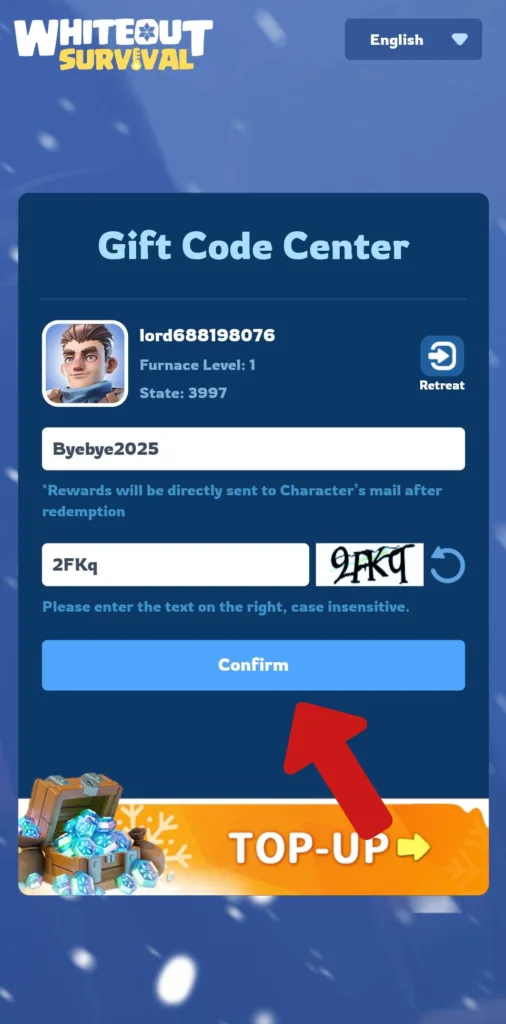 How to redeem whiteout survival gift codes in iOS step four: enter Whiteout Survival gift code in the WOS gift code center and tap confirm.